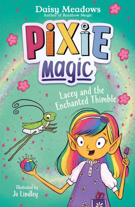 Daisy Meadows: Pixie Magic: Lacey and the Enchanted Thimble, Buch