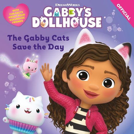 Official Gabby's Dollhouse: DreamWorks Gabby's Dollhouse: The Gabby Cats Save the Day, Buch