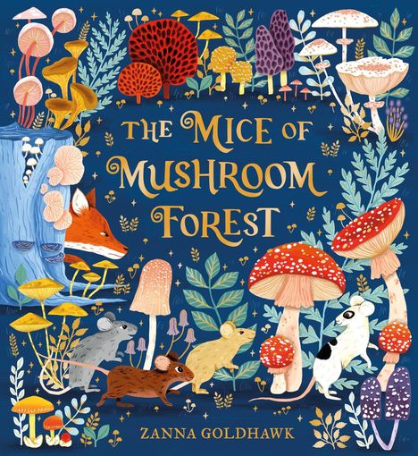 Zanna Goldhawk: The Mice of Mushroom Forest, Buch