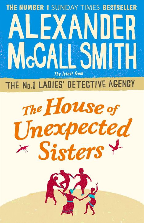 Alexander McCall Smith: The House of Unexpected Sisters, Buch