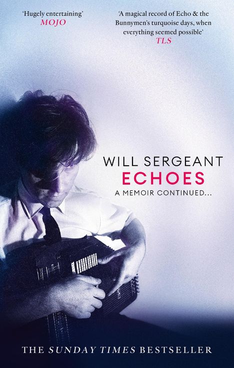 Will Sergeant: Echoes, Buch