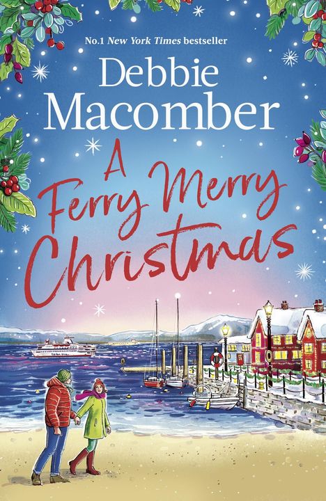 Debbie Macomber, A Ferry Merry Christmas. Winterliches Hafenbild mit Paar, Schiff, schneebedecktem Haus und Lichtern.