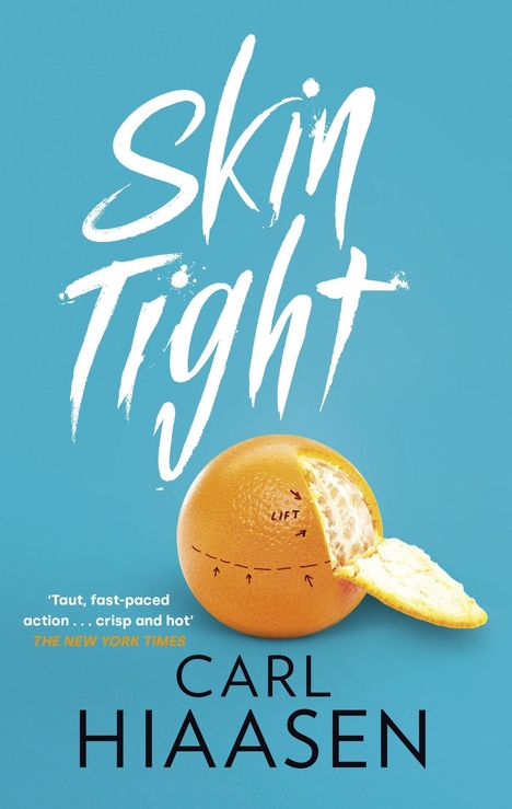 Carl Hiaasen: Skin Tight, Buch