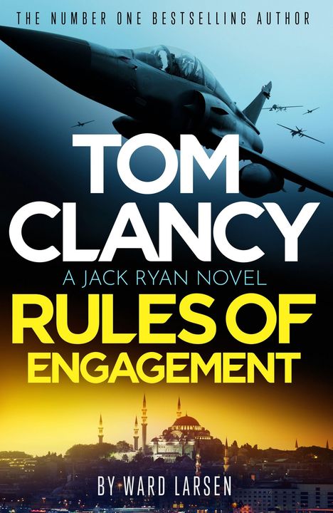 Text: "The Number One Bestselling Author", "Tom Clancy", "A Jack Ryan Novel", "Rules of Engagement", "By Ward Larsen". Jetflugzeug im Himmel, Skyline im Hintergrund.