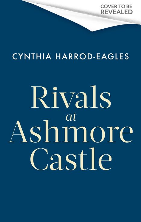 "Rivals at Ashmore Castle" von Cynthia Harrod-Eagles. Einfache, elegante Schrift auf dunklem Hintergrund.