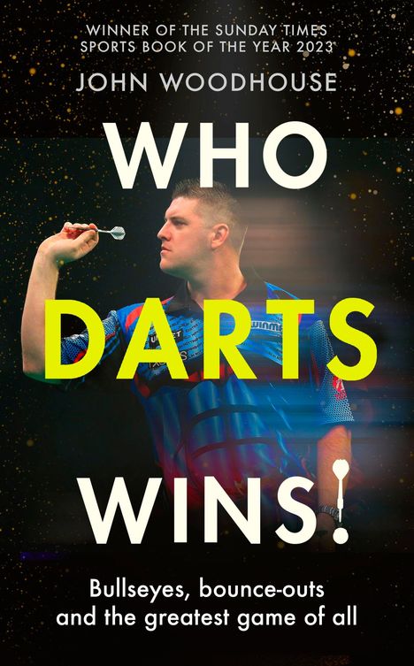 John Woodhouse: Who Darts Wins, Buch