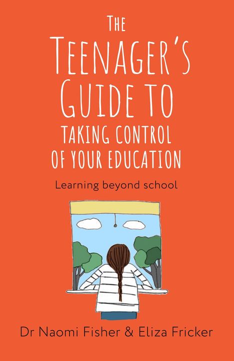 "The Teenager's Guide to Taking Control of Your Education" mit Illustration eines Mädchens, das aus einem Fenster schaut.