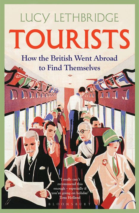 Lucy Lethbridge: Tourists, Buch