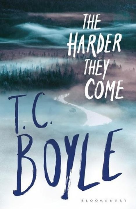 T. C. Boyle: The Harder They Come, Buch