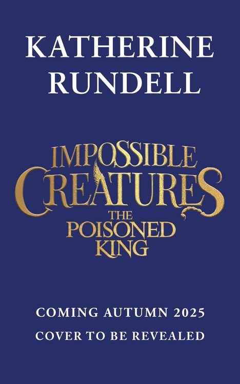 Katherine Rundell: The Poisoned King, Buch