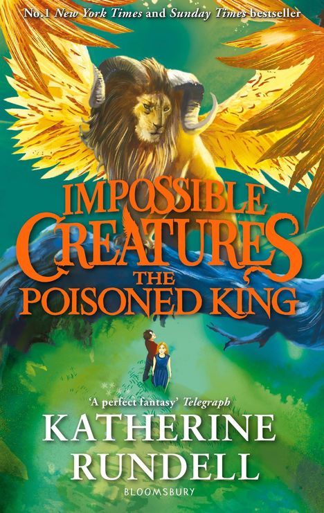 „Impossible Creatures: The Poisoned King“ von Katherine Rundell. Ein Löwe mit Flügeln und Hörnern ist dargestellt.