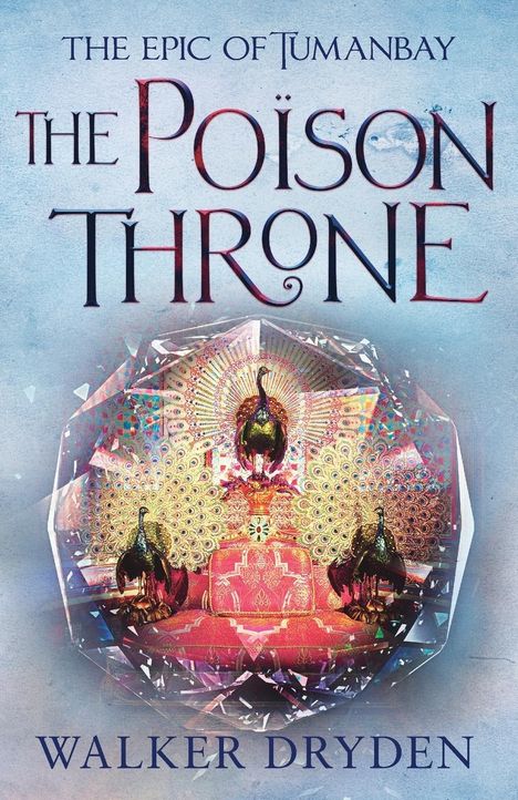 Walker Dryden: The Poison Throne, Buch