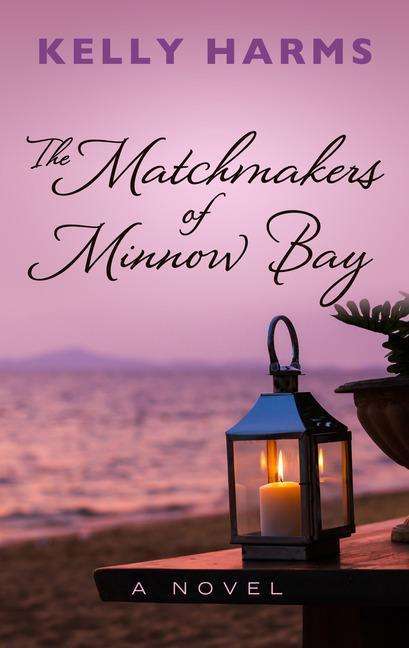 Kelly Harms: The Matchmakers of Minnow Bay, Buch
