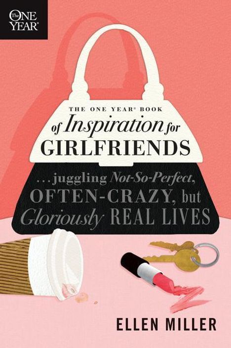 Ellen Miller: The One Year Book of Inspiration for Girlfriends, Buch