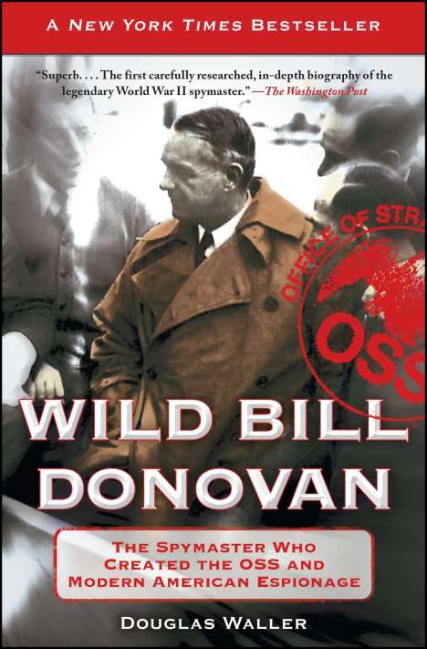 Douglas Waller: Wild Bill Donovan, Buch