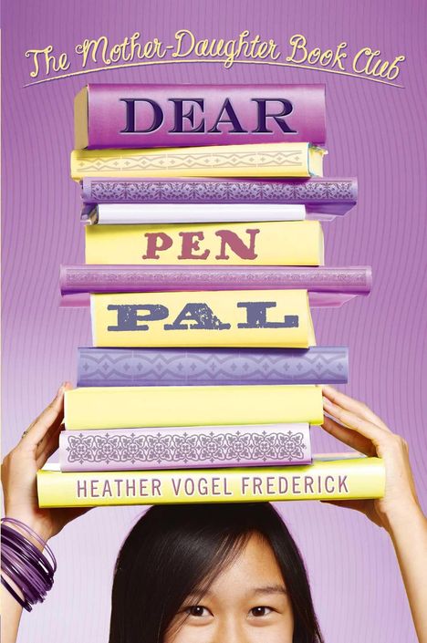 Heather Vogel Frederick: Dear Pen Pal, Buch