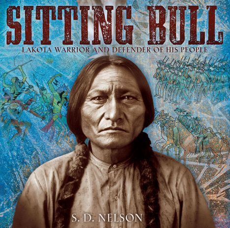 S D Nelson: Sitting Bull, Buch