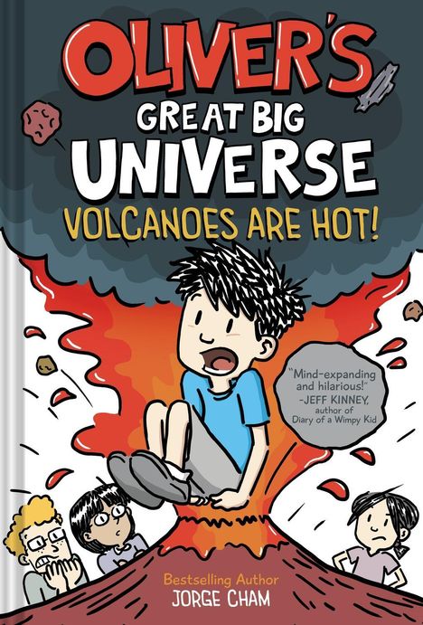 Jorge Cham: Oliver's Great Big Universe: Volcanoes Are Hot! (Oliver's Great Big Universe #2), Buch