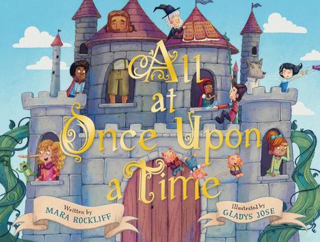 Mara Rockliff: All at Once Upon a Time, Buch