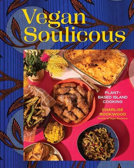 Charlise Rookwood: Vegan Soulicious, Buch