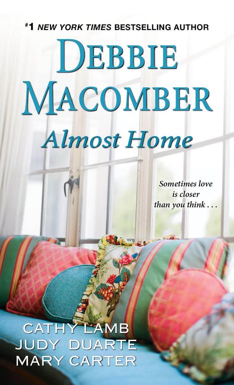 Debbie Macomber: Almost Home, Buch