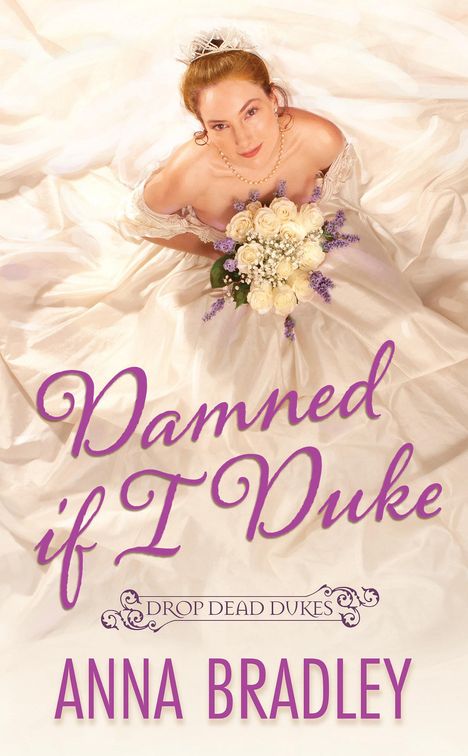 Anna Bradley: Damned If I Duke, Buch