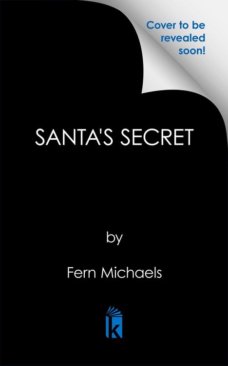 Text oben rechts: "Cover to be revealed soon!" Mittig: "SANTA'S SECRET" von Fern Michaels. Unten ein stilisiertes Buch-Logo.