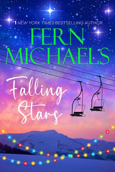 "Falling Stars" von Fern Michaels; zwei leere Skilifte vor einem bewölkten Sternenhimmel, Berg und bunte Lichterketten.