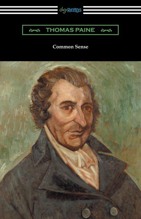 Thomas Paine: Common Sense (with a Biographical Introduction by John M. Robertson), Buch