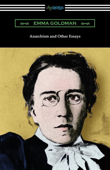 Emma Goldman: Anarchism and Other Essays, Buch