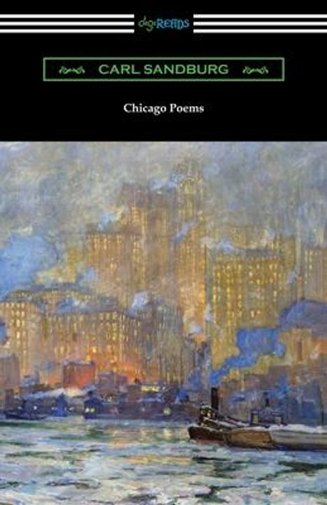 Carl Sandburg: Chicago Poems, Buch