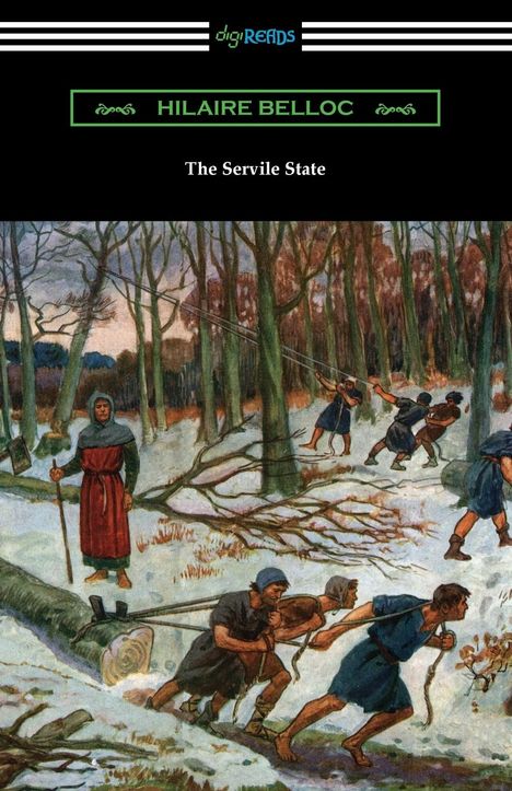 Hilaire Belloc: The Servile State, Buch