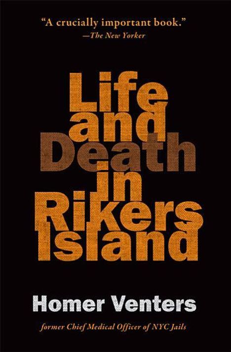 Homer Venters: Life and Death in Rikers Island, Buch