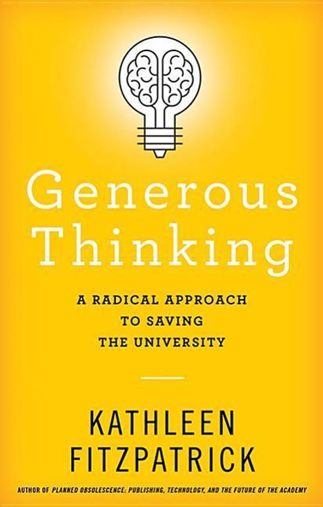 Kathleen Fitzpatrick: Generous Thinking, Buch