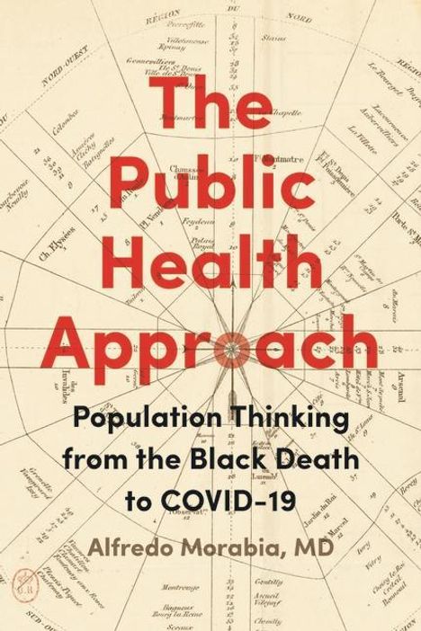 Alfredo Morabia: The Public Health Approach, Buch