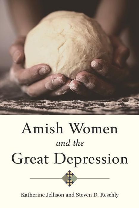 Katherine Jellison: Amish Women and the Great Depression, Buch