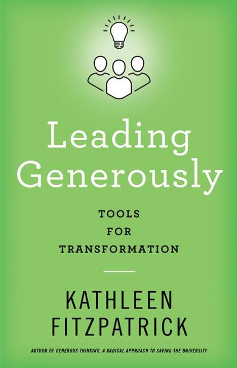 Kathleen Fitzpatrick: Leading Generously, Buch