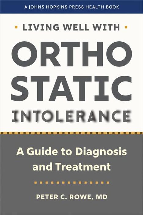 Peter C. Rowe: Living Well with Orthostatic Intolerance, Buch