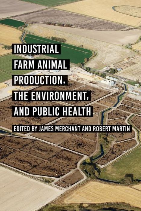 Industrial Farm Animal Production, the Environment, and Public Health, Buch