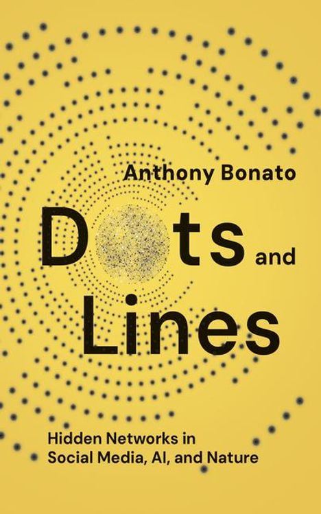 Anthony Bonato: Dots and Lines, Buch