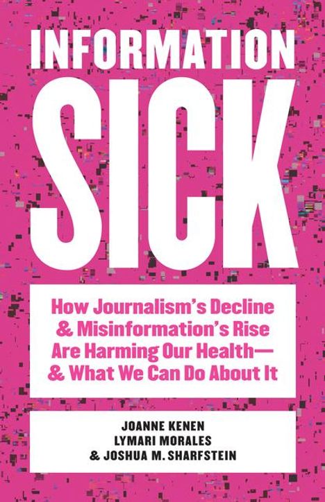 Joanne Kenen: Information Sick, Buch