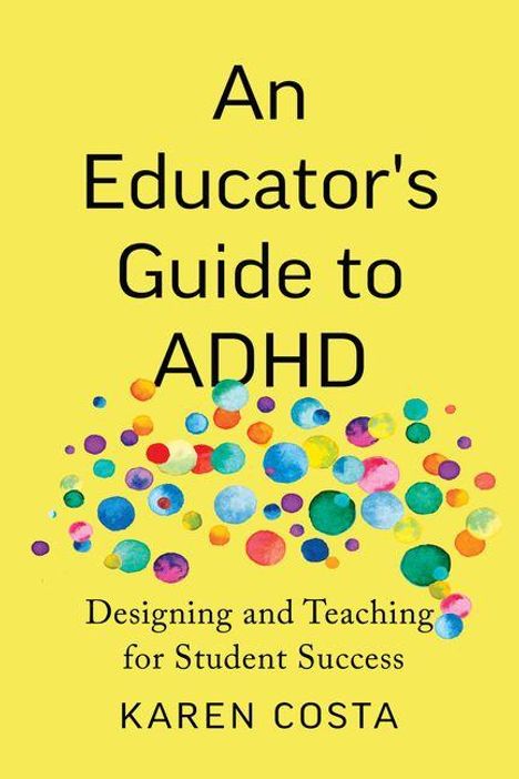 Karen Costa: An Educator's Guide to ADHD, Buch