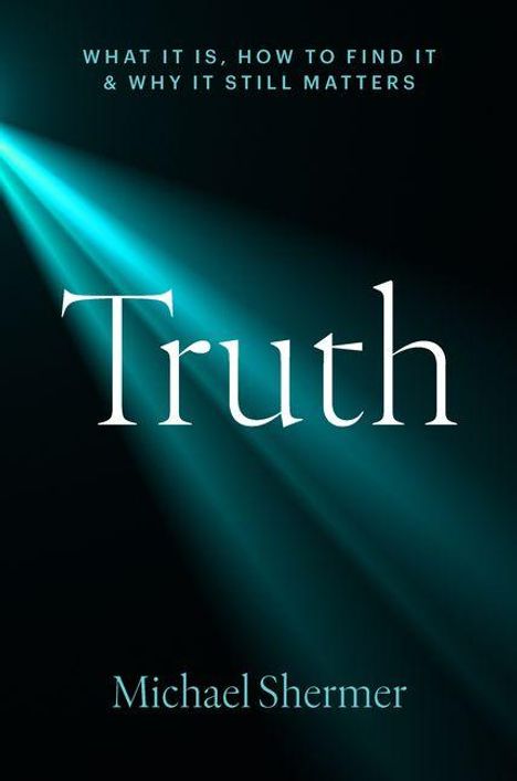 Michael Shermer: Truth, Buch