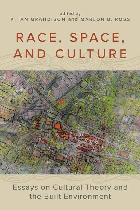"Race, Space, and Culture" und "Essays on Cultural Theory and the Built Environment". Stadtplan als Hintergrund.
