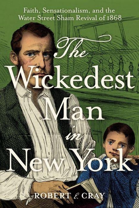 "The Wickedest Man in New York" steht groß. Oben ist eine längere Zeile. Darunter ein Mann und ein Kind, im Hintergrund eine Kirche.