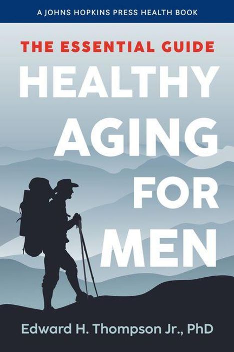 Der Titel ist "Healthy Aging for Men". Silhouette eines Wanderers vor blauen Bergsilhouetten.