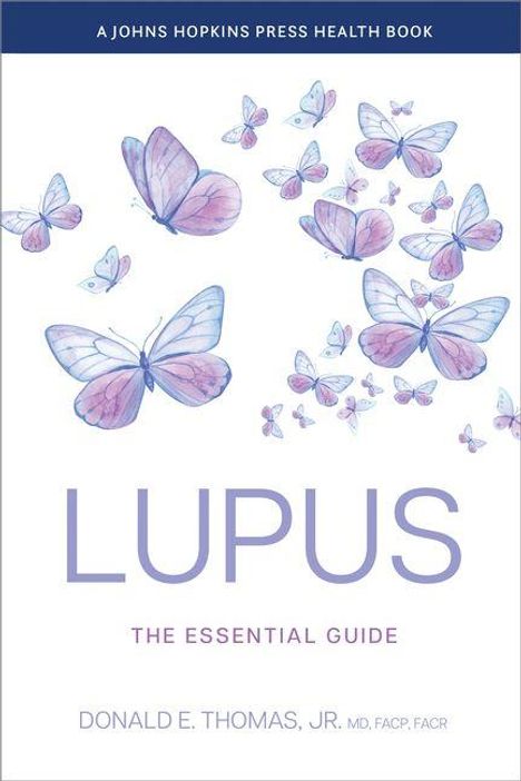 "LUPUS: THE ESSENTIAL GUIDE" von Donald E. Thomas Jr. zeigt zarte, violette Schmetterlinge auf weißem Hintergrund.