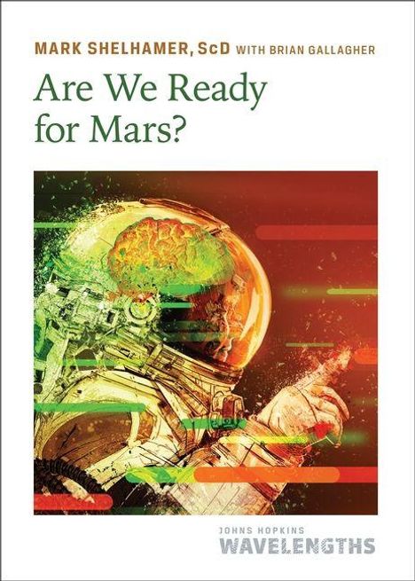 „Are We Ready for Mars?“ steht in grünem Text. Ein Astronaut mit Helm und visuellem Effekt in Rot- und Grüntönen.