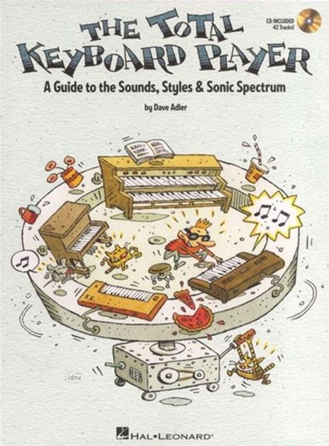 The Total Keyboard Player: A Complete Guide to the Sounds, Styles & Sonic Spectrum, Buch
