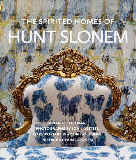 Brian D. Coleman: The Spirited Homes of Hunt Slonem, Buch